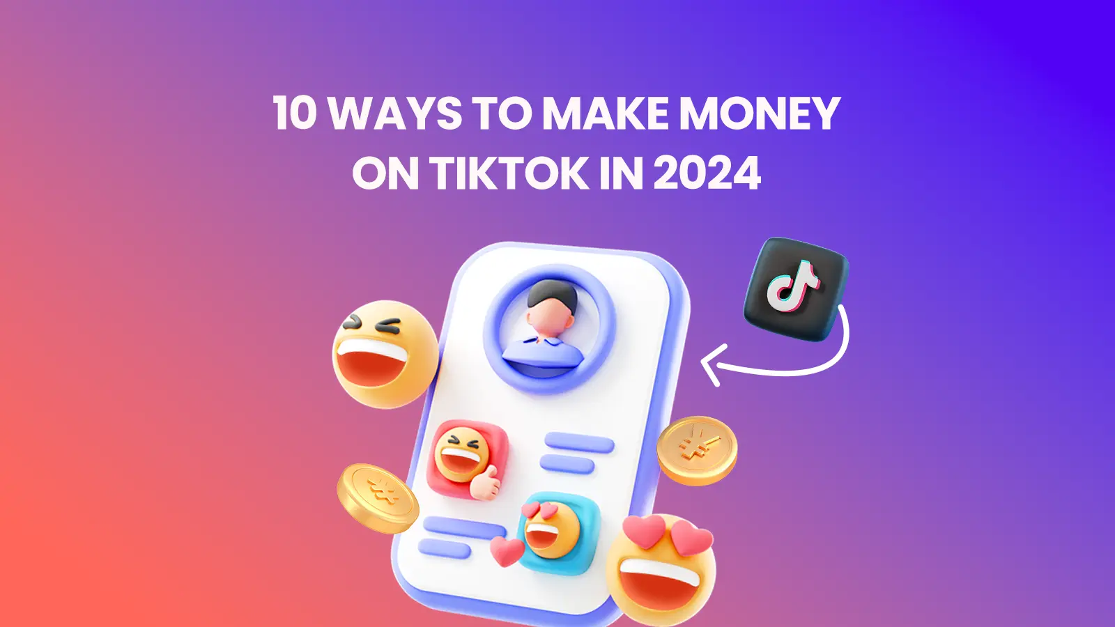 10 Ways to Make Money on TikTok in 2024